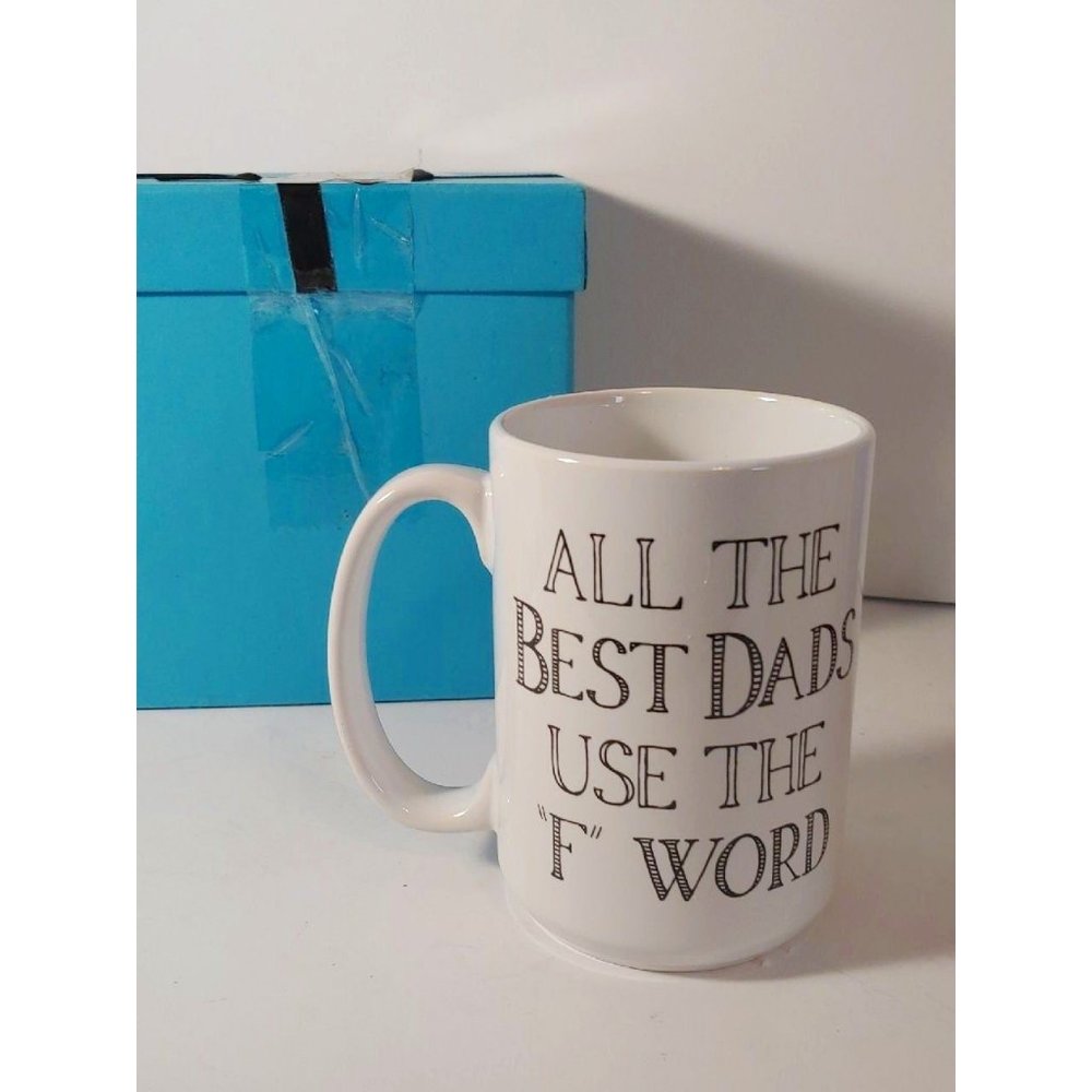All The Best Dads Use The “F” Word Mug